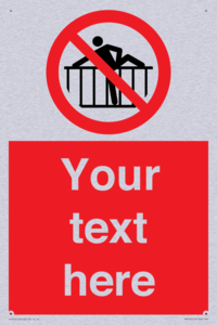 Custom prohibition do not cross barrier